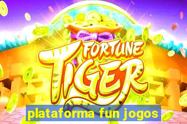 plataforma fun jogos