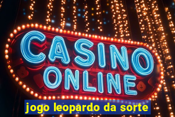 jogo leopardo da sorte