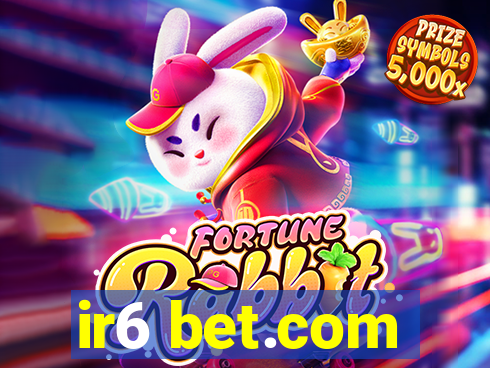 ir6 bet.com