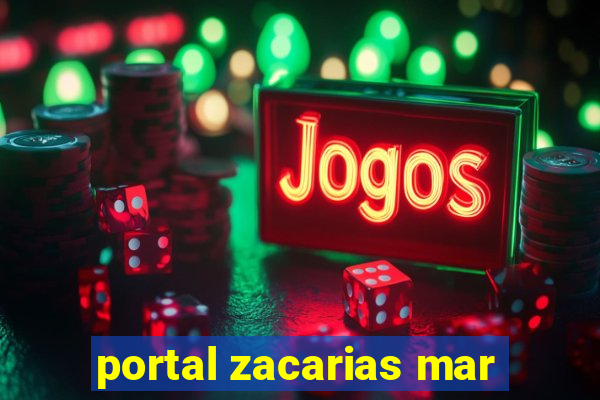 portal zacarias mar