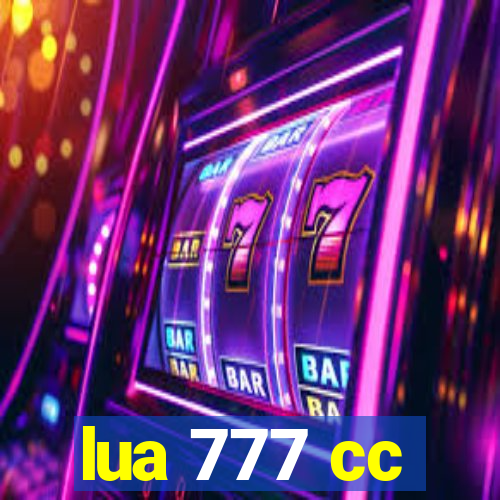 lua 777 cc