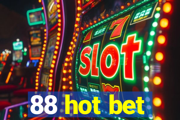 88 hot bet