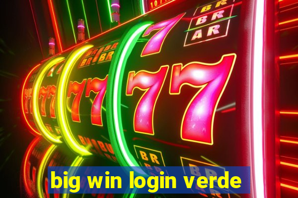 big win login verde