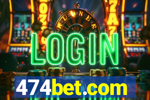 474bet.com