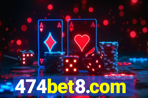 474bet8.com