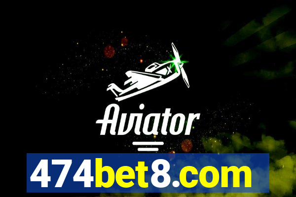 474bet8.com