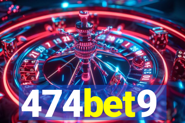 474bet9