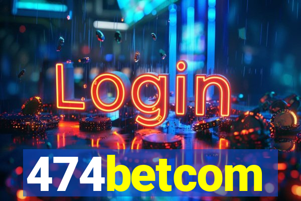 474betcom