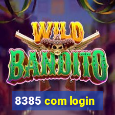 8385 com login