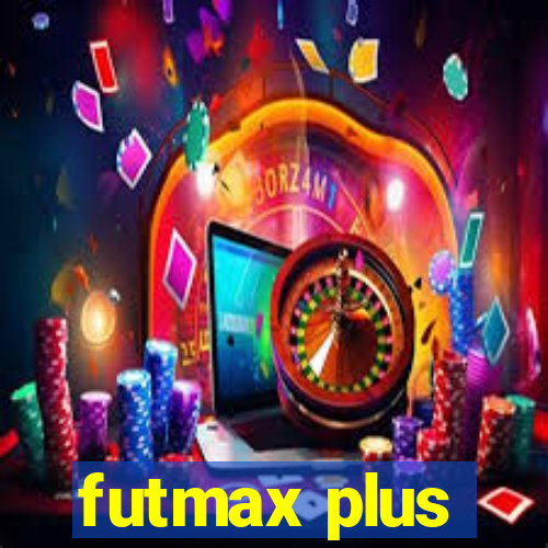 futmax plus