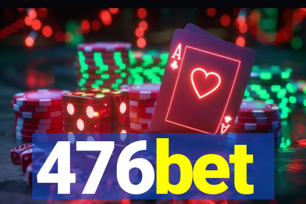 476bet