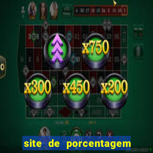 site de porcentagem slots pg