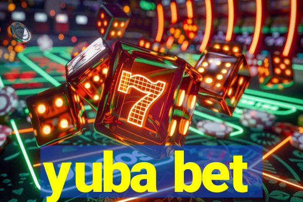 yuba bet