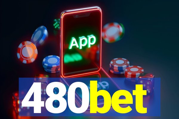 480bet