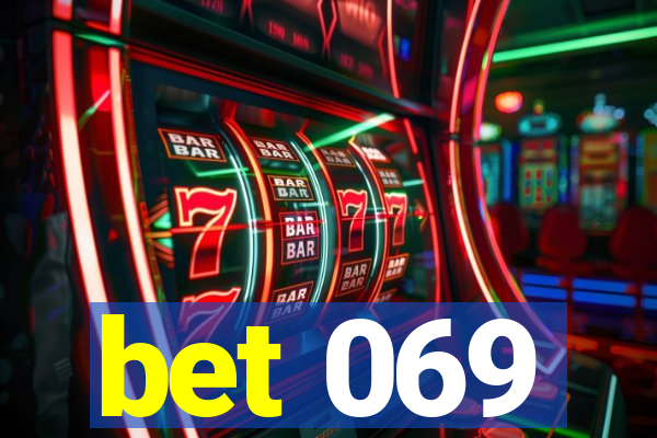 bet 069