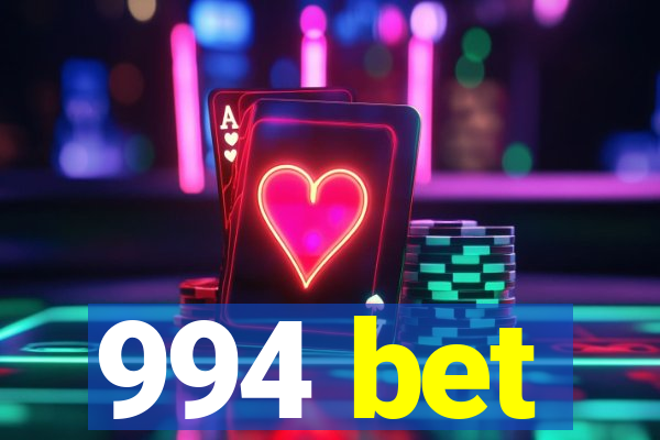 994 bet