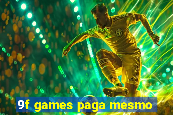 9f games paga mesmo