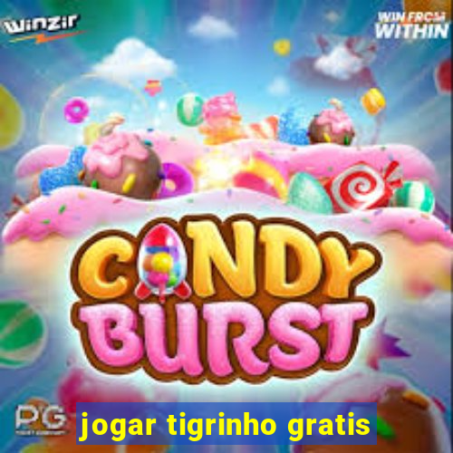 jogar tigrinho gratis