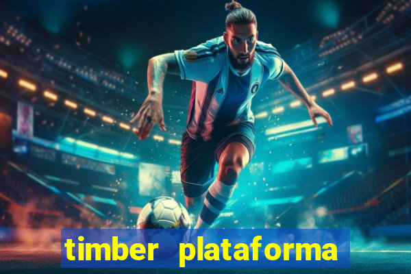 timber plataforma de jogos