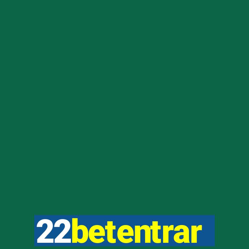 22betentrar