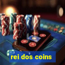 rei dos coins