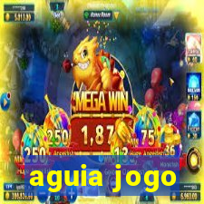 aguia jogo