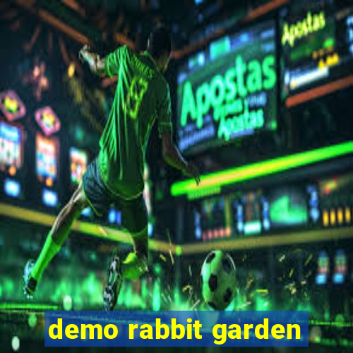 demo rabbit garden