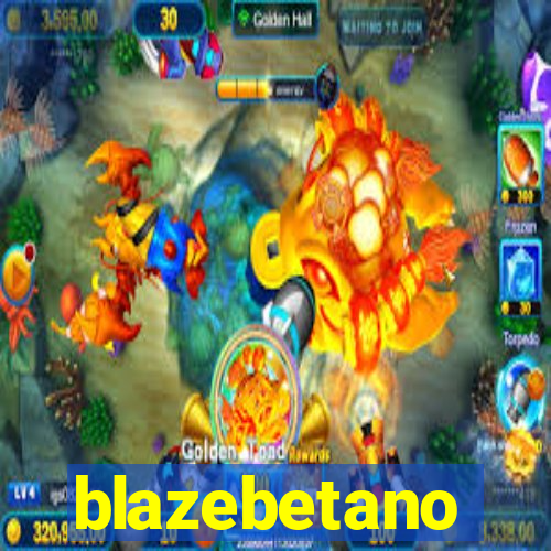 blazebetano