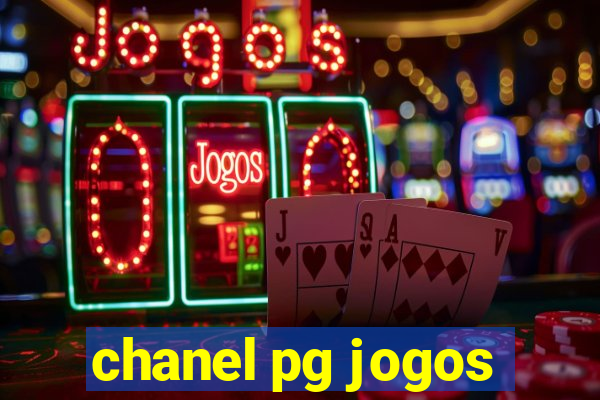 chanel pg jogos