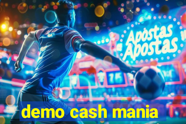 demo cash mania