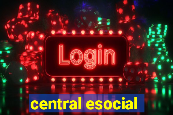 central esocial