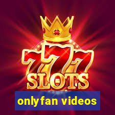 onlyfan videos