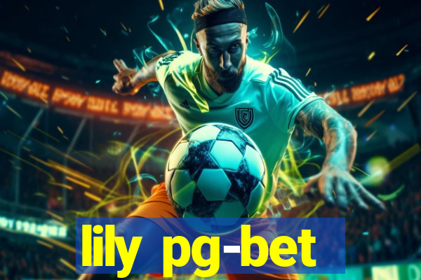 lily pg-bet