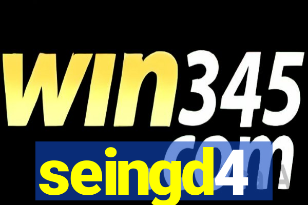 seingd4