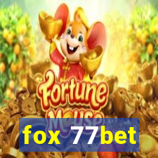 fox 77bet