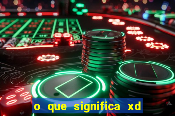 o que significa xd em jogos