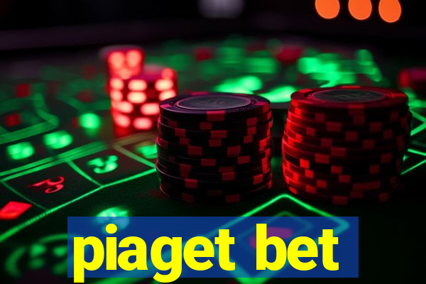 piaget bet