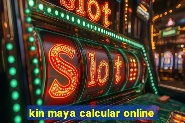 kin maya calcular online