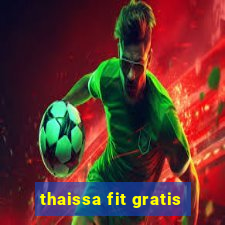 thaissa fit gratis