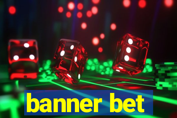 banner bet