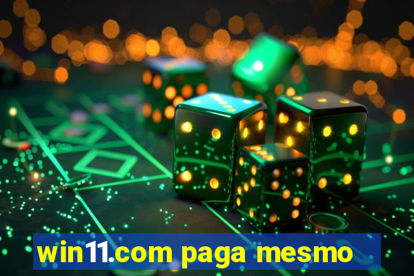 win11.com paga mesmo