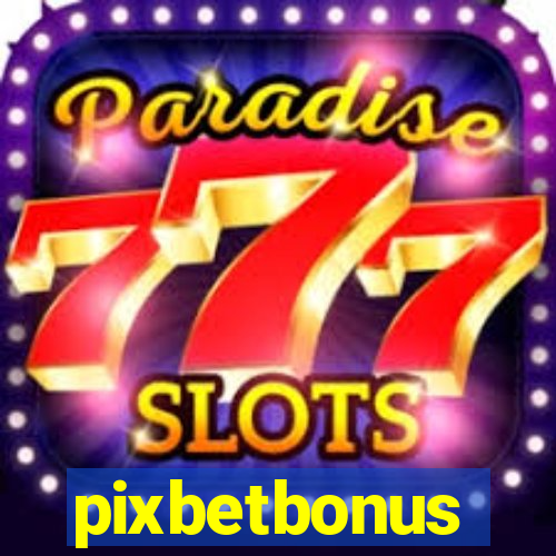 pixbetbonus