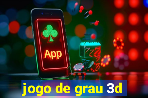 jogo de grau 3d