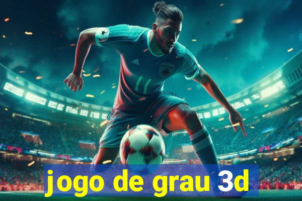 jogo de grau 3d