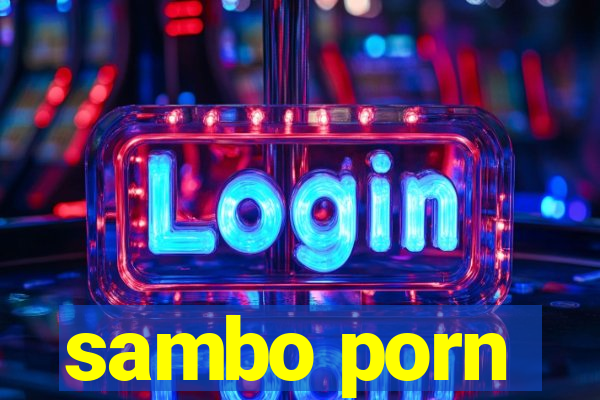 sambo porn