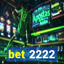 bet 2222