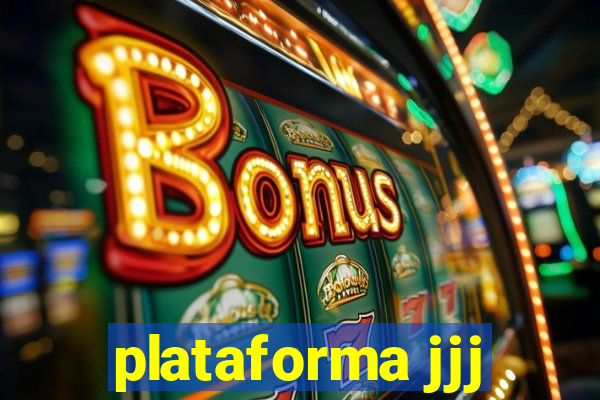 plataforma jjj