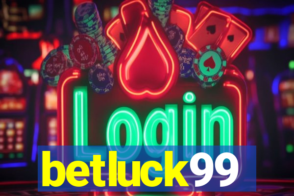 betluck99