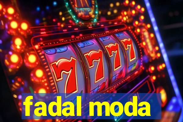 fadal moda