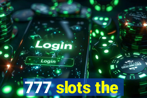 777 slots the